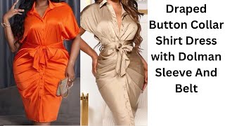 How To Make A Draped button Collar Shirt Dress with Dolman Sleeve And Attached Belt [upl. by Brianna153]