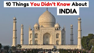 10 Things You Didnt Know About India [upl. by Herman]