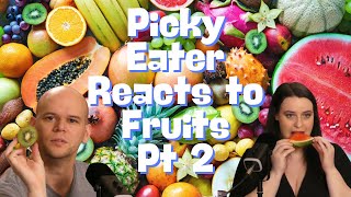 Picky Eater Reacts to Fruits for the FIRST Time The TASTES LIKE CHICKEN Show  Ep 203 [upl. by Annoif]