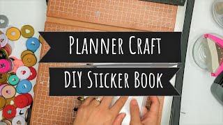 Planner Craft  DIY Reusable Sticker Book Part 2 with Cover [upl. by Orozco115]