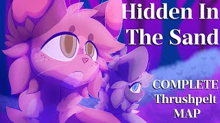 ⛱️【HIDDEN IN THE SAND  COMPLETE Thrushpelt MAP】⛱️ [upl. by Burty]