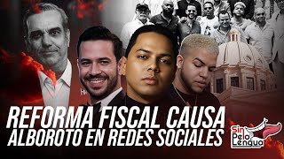 REFORMA FISCAL CAUSA ALBOROTO EN REDES SOCIALES [upl. by Hagen41]