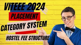 VITEEE 2024 COMPLETE INFORMATION  CATEGORY SYSTEM  FEE STRUCTURE  HOSTEL FEE  PLACEMENT [upl. by Euhc]