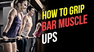 BAR MUSCLE UP TECHNIQUE  How To Grip The Bar [upl. by Abbotson]