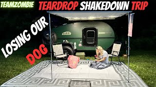 2024 Teardrop camper shakedown trip How we lost our dog [upl. by Waly]