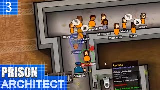 Prison Architect  Cap 3  Problemillas [upl. by Aizahs]