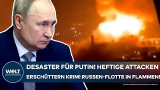 UKRAINEKRIEG Desaster für Putin Heftige Attacken erschüttern die Krim  RussenFlotte in Flammen [upl. by Grimona955]