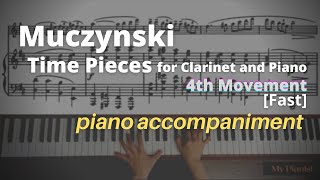 Muczynski  Time Pieces for Clarinet and Piano Op43 4th Mov Piano Accompaniment Fast [upl. by Decato]