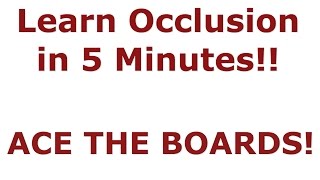 Master Occlusion in 5 minutes  NBDE Part 1 Boards Study [upl. by Anon]