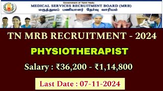 TN MRB latest Job Notification  Physiotherapy படித்தவர்களுக்கு அரசு வேலை வாய்ப்பு  Physiotherapist [upl. by Wiseman]