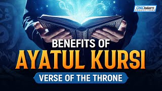 Benefits Of Ayatul Kursi Verse Of The Footstool [upl. by Lemkul862]