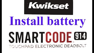 How to install battery on Kwikset SmartCode 914 [upl. by Ahselet]