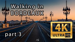 Walking in Bordeaux Part III [upl. by Goulder]