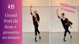 Grand Port de Bras  Avoid 3 Common Mistakes  Ballet Tutorial [upl. by Ramilahs716]