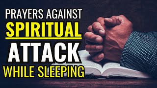 NIGHT PRAYERS AGAINST SPIRITUAL ATTACK WHILE SLEEPING  GOD WILL DELIVER AND PROTECT YOU [upl. by Jaquelyn]