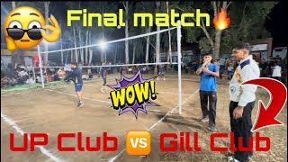 🔥Final Match UP Club🆚Gill ClubRs 25000volleyballvolleyballvlogclubvolleyball [upl. by Llewellyn166]