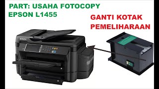 usaha rumahan fotocopy epson l1455 ganti kotak pemeliharaan Refil [upl. by Aubyn514]