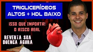 ✅HDL BAIXO  TRIGLICÉRIDES alto  Sintomas O QUE FAZER JÁ [upl. by Seligman]