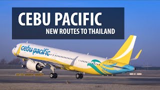 Cebu Pacific Launches New Routes to Thailand [upl. by Egedan]