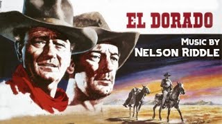 El Dorado  Soundtrack Suite Nelson Riddle [upl. by Shena]