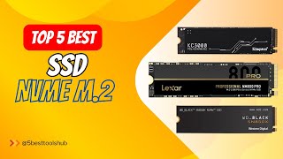 Top 5 Best SSD NVMe M2 2024 [upl. by Hedges372]