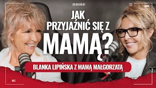 Blanka Lipińska z mamą Małgorzatą Czym jest miłość matki i córki [upl. by Eynenihc198]