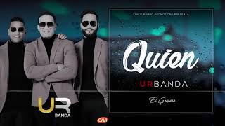 Urbanda Quien Audio Oficial Nuevo 2018 [upl. by Eylsel261]