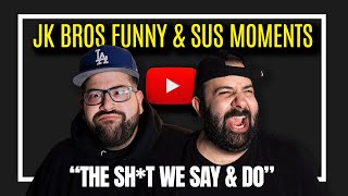 JK Bros quotFUNNY amp SUSquot moments Reaction [upl. by Eerej]