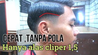 Tutorial Potong rambut 2 jari cepat langsung pakai tuas 15 [upl. by Avruch951]