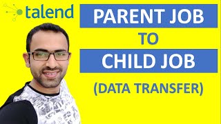 Parent Job to Child Job data transfer in Talend [upl. by Schulein674]