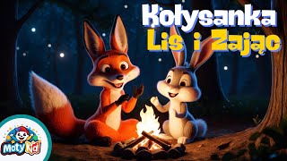 Lis i Zając – Urocza Kołysanka o Przyjaźni dla Dzieci 🌟🐰🦊 [upl. by Kellsie]