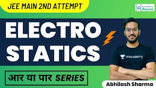 Electrostatics JEE 2022 2nd Attempt  आर या पार Series  JEE Mains 2022  Abhilash Sharma [upl. by Nawek]