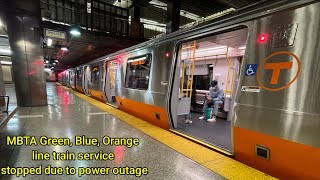 MBTA Green Blue Orange line train service stopped due to power outage  MBTA [upl. by Ahsya213]