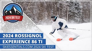 2024 Rossignol Experience 86 Ti  SkiEssentialscom Ski Test [upl. by Arin]