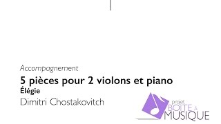 D Shostakovich 5 pieces for 2 violins and piano  Elegy accompaniment [upl. by Calesta730]