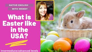 WHAT IS EASTER LIKE IN THE USA HOW DO AMERICANS CELEBRATE EASTER ENGLISH EASTER VOCABULARY [upl. by Eal]