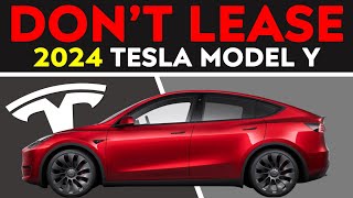 Leasing a 2024 Tesla Model Y is a REALLY BAD DEAL  Loan vs Lease [upl. by Crin942]