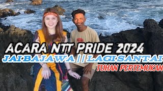 JAI BAJAWA  TUHAN PERTEMUKAN 🏝️  LAGU ACARA NTT PRIDE 2024🔥 [upl. by Annatnom]