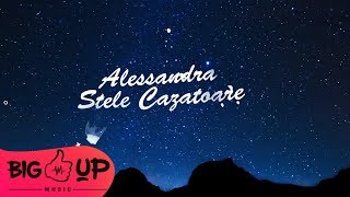 Alessandra  Stele Cazatoare  Lyrics Video [upl. by Branen]