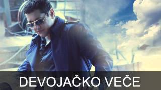 Aco Pejovic  Devojacko vece  Audio 2015 [upl. by Ahens]