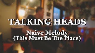 Talking Heads  Naive Melody This Must Be The Place live instrumental [upl. by Rosenstein]