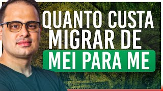 QUANTO CUSTA MIGRAR DE MEI PARA ME  ENTENDA TODOS OS PROCESSOS E CUSTOS NECESSÁRIOS [upl. by Marpet]