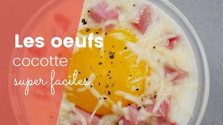 La recette super facile des oeufs cocotte [upl. by Audette]