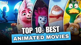 10 Animated Movies You Must Watch In 2024 Hindi Dubbed Part 1 [upl. by Kotta]