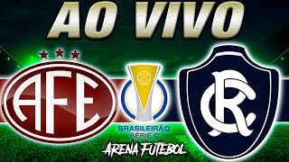 FERROVIÁRIA x REMO AO VIVO Campeonato Brasileiro  Narração [upl. by Aisetra]