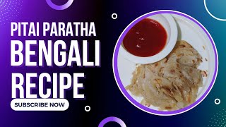 pitai parathaparatha recipe youtubeparatha recipe in n Bengaliparatha [upl. by Enrica]