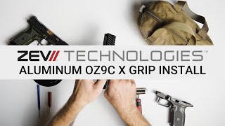 Zev Technologies  Aluminum OZ9C X Grip Install [upl. by Chance]