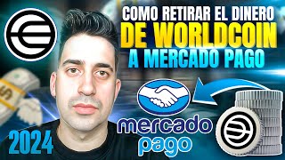 Como RETIRAR el dinero de WorldCoin a Mercado Pago 2024 [upl. by Ailehs]