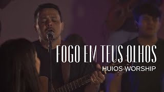 Fogo em Teus Olhos  Huios Worship HuiosDay24 [upl. by Skoorb]