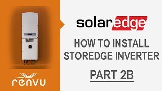 How to Install SolarEdge StorEdge Inverter Part 2b  RENVU [upl. by Lasky]